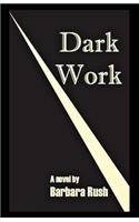 Dark Work