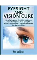 Eyesight And Vision Cure