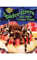 Spider-Tizers and Other Creepy Treats