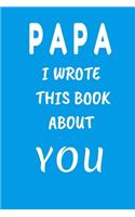 PAPA I Wrote This Book About You