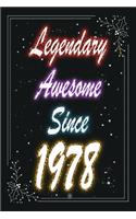 Legendary Awesome Since 1978 Notebook Birthday Gift: Lined Notebook / Journal Gift, 120 Pages, 6x9, Soft Cover, Matte Finish