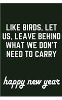 like birds, let us, leave behind what we don't need to carry. 10years monthly planner 2020/2021
