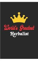 World's Greatest Herbalist Notebook - Funny Herbalist Journal Gift: Future Herbalist Student Lined Notebook / Journal Gift, 120 Pages, 6x9, Soft Cover, Matte Finish