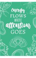 Energy Flows Where Attention Goes