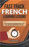 Fast Track French Learning Lessons - Beginner's Phrases