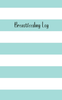 Breastfeeding Log: Monitor Time, Breast And Duration For Breastfeeding Mothers