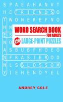 Word Search Book For Adults: 120 Large-Print Puzzles