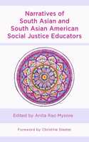 Narratives of South Asian and South Asian American Social Justice Educators