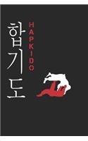 Hapkido: Hapkido Korean Martial Art Fighting Training Korea Notebook 6x9 Inches 120 dotted pages for notes, drawings, formulas - Organizer writing book plann