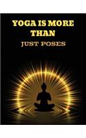 Yoga Is More Than Just Poses