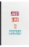 Just Like A Woman