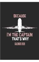 Because I'm The Captain That's Why Calender 2020