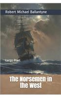 The Norsemen in the West