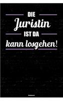 Die Juristin ist da kann losgehen! Notizbuch