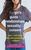 Girl's Guide to Relationships, Sexuality, and Consent