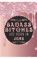 Badass Bitches Are Born In June: (Badass Gifts - Liquid Drip Glitter)