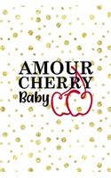 Amour Cherry Baby
