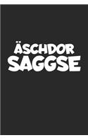 Äschdor Saggse