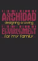 Archidad Designing A Loving Environment For My Family