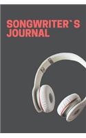 Songwriter`s Journal: Musician`s Notebook / Diary for your lyrics and ideas - 120 Pages - 6x9 - Lined