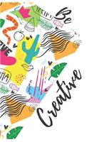 Be Creative Notebook: Journal lined A5 size (5.5 x 8.5)