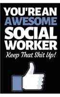 You're An Awesome Social Worker