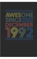 Awesome Since December 1992: Dotted Bullet Journal (6 X 9 -120 Pages) for 27th Birthday Gift Idea for Women And Men