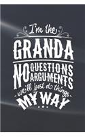 I'm The Granda No Questions No Arguments We'll Just Do Things My Way