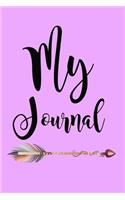 My Journal: A 6x9, 120 Journal Lined Pages Notebook. Fun to Doodle, Daydream, and get your Deep Thoughts out. Pretty Lavender Matte cover with Arrow