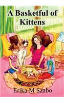 Basketful of Kittens: The BFF gang's kitten rescue adventure