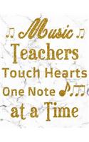 Music Teachers Touch Hearts One Note at a Time