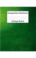Composition Notebook College Ruled: (Composition Book Two)