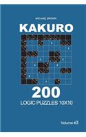 Kakuro - 200 Logic Puzzles 10x10 (Volume 3)