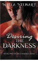 Desiring the Darkness