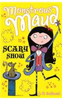 Monstrous Maud: Scary Show: (Monstrous Maud)