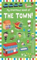 My Enormous Book of The Town!