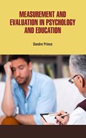 Measurement and Evaluation in Psychology and Education by Dandre Prince