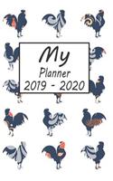 My Planner 2019 - 2020: Rooster Pattern Weekly Planner 2019 - 2020: 24 Month Agenda - Calendar, Organizer, Notes, Goals & to Do Lists