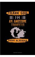 Thank God I'm an Awesome Trumpeter from Alabama