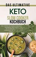 Das ultimative Keto Slow Cooker Kochbuch