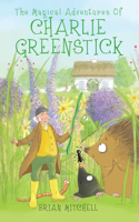 The Magical Adventures of Charlie Greenstick