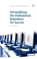 Demystifying the Institutional Repository for Success