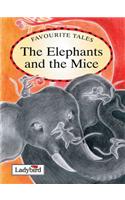 The Elephant and the Mice: Elephant and the Mice