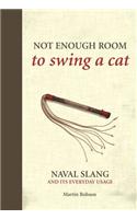 NOT ENOUGH RM TO SWING A CAT