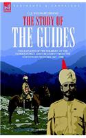 Story of the Guides - The Exploits of the Soldiers of the Famous Indian Army Regiment from the Northwest Frontier 1847 - 1900