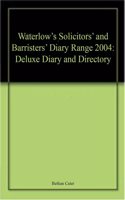 Waterlows Solicitors and Barristers Diary Range 2004: Deluxe Diary and Directory