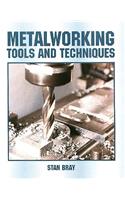 Metalworking Tools and Techniques
