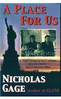 A Place for Us: A Greek Immigrant Boy's Odyssey to a New Country and an Unknown Father