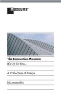 The Innovative Museum