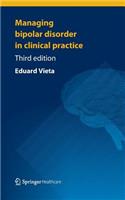 Managing Bipolar Disorder in Clinical Practice